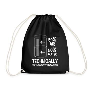 Technisch gesehen ist das Glas 50/50 voll - Turnbeutel - Schwarz - Vorne