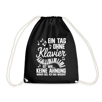 Ein Tag ohne Klavier Musik Piano Pianist Musiker - Turnbeutel - Schwarz - Vorne