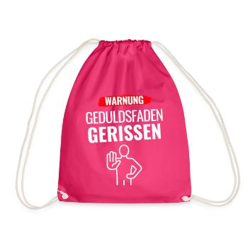 Warnung Geduldsfaden gerissen - Turnbeutel - Fuchsia - Vorne