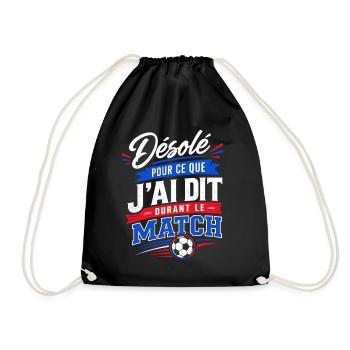 Désolé Pour ce que J'ai Dit Durant le Match Foot - Sac de sport léger - noir - Devant