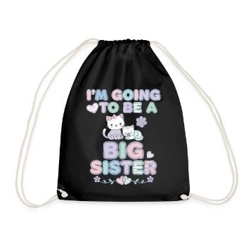 Im Going To Be A Big Sister Baby Shower Gender - Drawstring Bag - black - Front