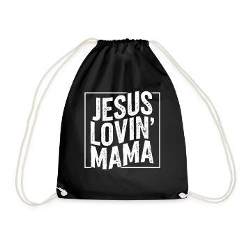 Jesus Liebende Mama Geschenk Gott GLaube - Turnbeutel - Schwarz - Vorne