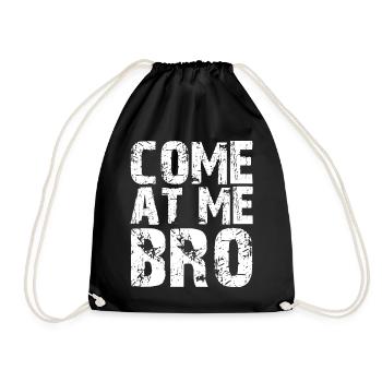 Come At Me Bro Funny Sarcastic Retro Fighter Gift - Drawstring Bag - black - Front