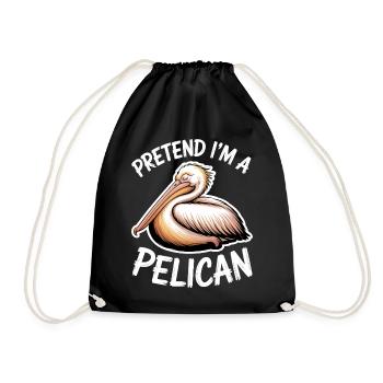 Pelikane Sprüche Vögel Lustiges Pelikane Geschenk  - Turnbeutel - Schwarz - Vorne