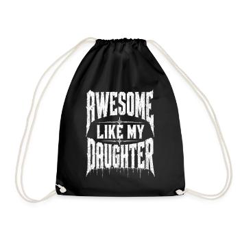 Awesome Like My Daughter Print - Drawstring Bag - black - Front