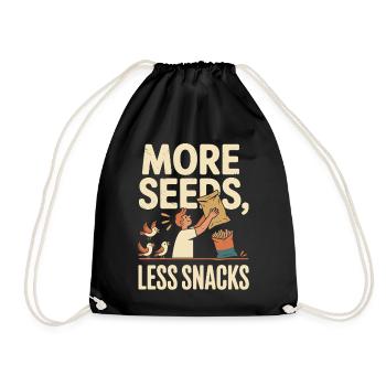 More seeds, fewer snacks - Drawstring Bag - black - Front
