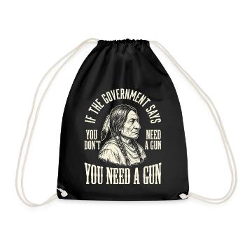 When government talks, you need a gun - Drawstring Bag - black - Front