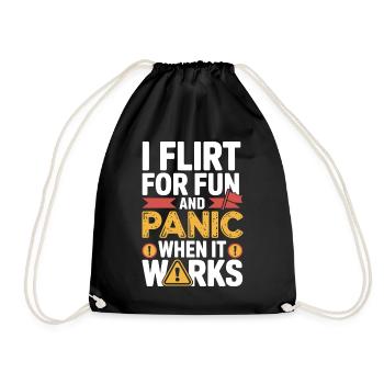 I Flirt For Fun Panic When It Works Flirten Single - Drawstring Bag - black - Front