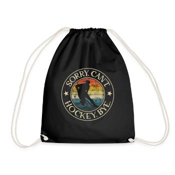 Field Hockey Sorry Can't Games Hockey Bye - Drawstring Bag - black - Front