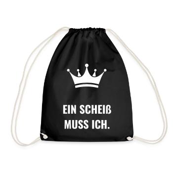 Ein Scheiß Muss Ich. - Turnbeutel - Schwarz - Vorne