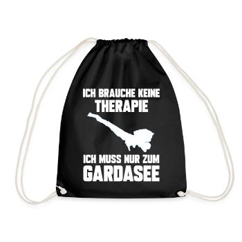 Ich brauche keine Therapie ich muss zum Gardasee - Turnbeutel - Schwarz - Vorne