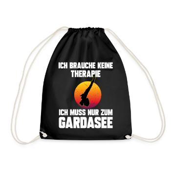 Ich brauche keine Therapie ich muss zum Gardasee - Turnbeutel - Schwarz - Vorne