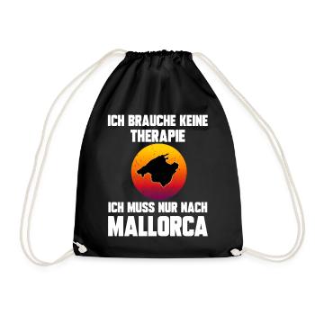 Ich brauche keine Therapie ich muss nach Mallorca - Turnbeutel - Schwarz - Vorne