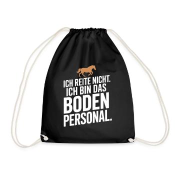 Pferde Ich Reite Nicht Ich Bin Das Bodenpersonal - Turnbeutel - Schwarz - Vorne