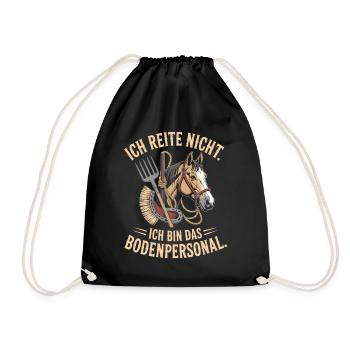 Pferde Ich Reite Nicht Ich Bin Das Bodenpersonal - Turnbeutel - Schwarz - Vorne
