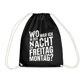 Wo war ich in der Nacht von Freitag auf Montag - Turnbeutel - Schwarz - Vorne