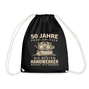 50 Jahre Problemlöser Handwerker 1976 Geburtstag - Turnbeutel - Schwarz - Vorne