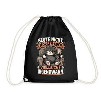Heute Nicht Katze Irgendwann Shirt - Turnbeutel - Schwarz - Vorne
