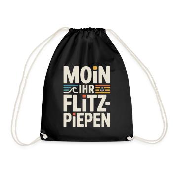 Moin Ihr Flitzpiepen Norddeutsch Hamburg Büro Moin - Turnbeutel - Schwarz - Vorne