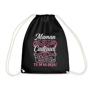 Humour Maman Meilleur Cadeau Tu M'as Déjà - Sac de sport léger - noir - Devant