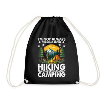 I m not always thinking about Hiking sometimes i t - Drawstring Bag - black - Front