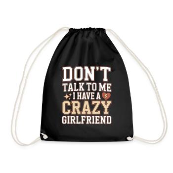 Crazy Girlfriend Forgive Couple Crazy Girlfriend - Drawstring Bag - black - Front