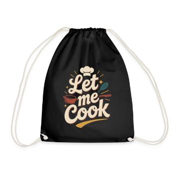 Let Me Cook Cooking Grilling Meme Grill Master Chef - Drawstring Bag - black - Front