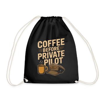 Private Pilot Coffee Before Aviation Coffee Lover - Drawstring Bag - black - Front