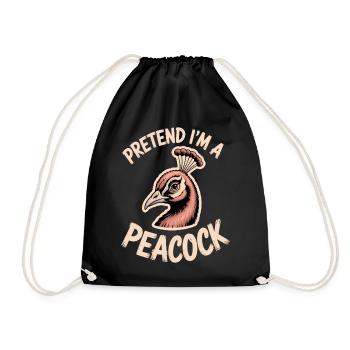 Peacock Sayings Peacock Bird Funny Peacock Gift - Drawstring Bag - black - Front
