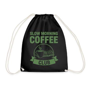Breakfast Slow Morning Coffee Club Funny Brunch - Drawstring Bag - black - Front