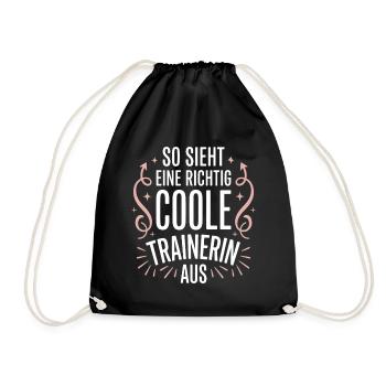 So sieht eine coole Trainerin aus - Turnbeutel - Schwarz - Vorne