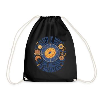 Breakfast Sleep Is Just A Time Machine - Drawstring Bag - black - Front
