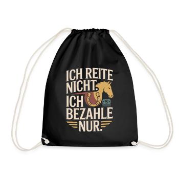 Reite Nicht Bezahle Pferdepapa Pferdemama Pferde - Turnbeutel - Schwarz - Vorne