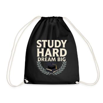 Student Motivation – Study Hard Dream Big - Drawstring Bag - black - Front