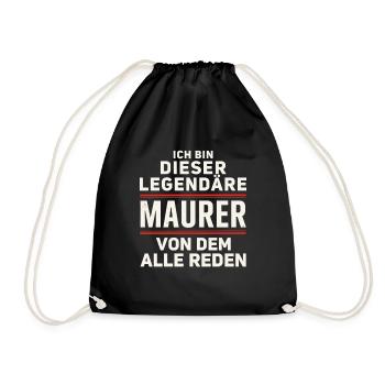 Ich Bin Dieser Legendäre Maurer Von Dem Alle Reden - Turnbeutel - Schwarz - Vorne