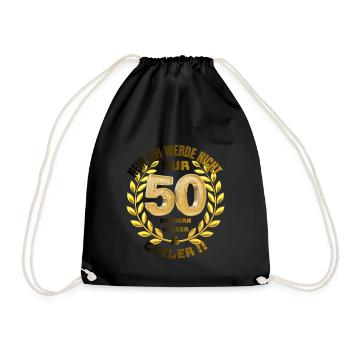 50_Geburtstag_Lustiger Spruch - Turnbeutel - Schwarz - Vorne