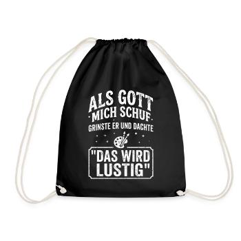Als Gott mich schuf das wird lustig Spruch - Turnbeutel - Schwarz - Vorne
