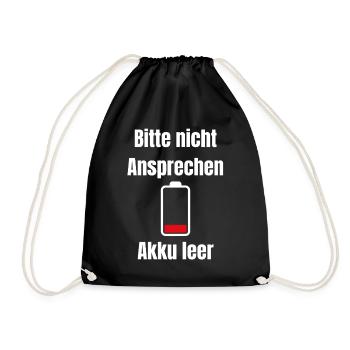 Akku Leer – Bitte Nicht Ansprechen - Turnbeutel - Schwarz - Vorne