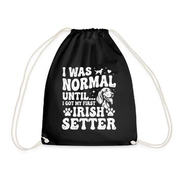 I Was Normal Until My First Irish Setter Dog Mom - Drawstring Bag - black - Front