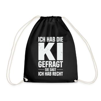 ich hab die ki gefragt sie sagt ich hab recht - Turnbeutel - Schwarz - Vorne