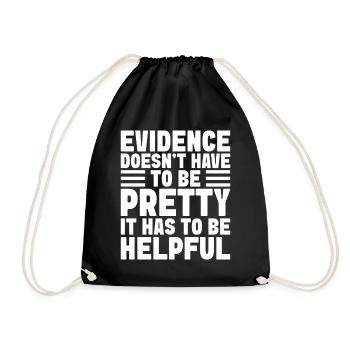 Forensic Analyst Evidence Doesn ́t Be Pretty Squad - Drawstring Bag - black - Front