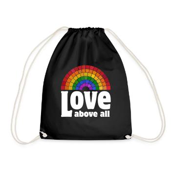 Love Above All | Rainbow Pride Design - Drawstring Bag - black - Front