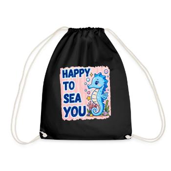 Happy To Sea You Seahorse Sea Love - Drawstring Bag - black - Front