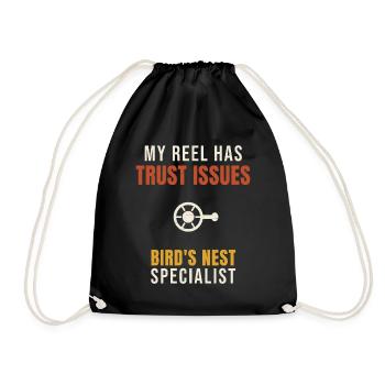 Fishing My Reel Has Trust Issues Bird's Nest Angle - Drawstring Bag - black - Front
