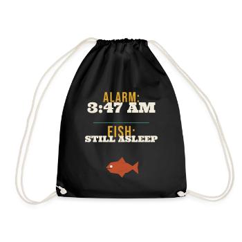 Fishing Alarm 3:47 AM Fish Still Asleep Funny Earl - Drawstring Bag - black - Front