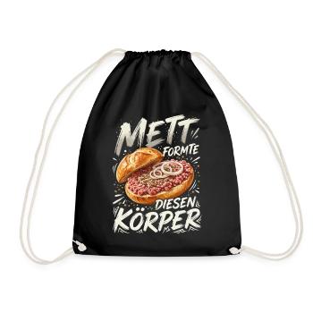 Mett Formte Diesen Körper - Turnbeutel - Schwarz - Vorne