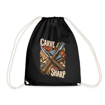 Holzschnitzerei Schnitzen Carve Hard Stay Sharp - Turnbeutel - Schwarz - Vorne