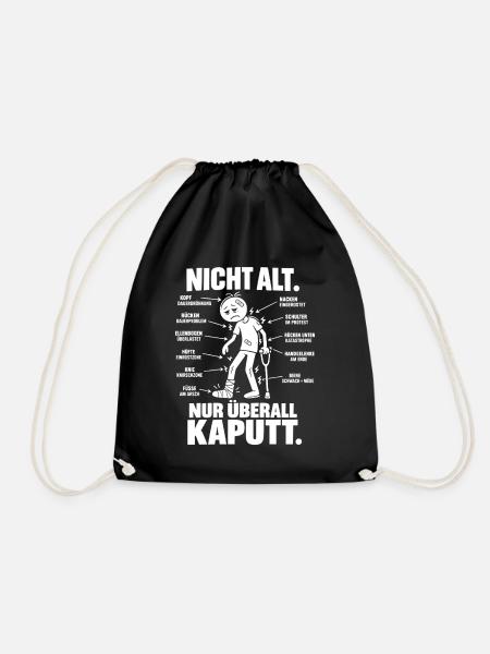 Nicht alt – nur überall kaputt | Älter werden - Turnbeutel - Schwarz