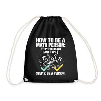 Wie man ein Mathe-T-Shirt wird - Turnbeutel - Schwarz - Vorne