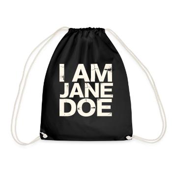 I Am Jane Doe Saying  - Turnbeutel - Schwarz - Vorne